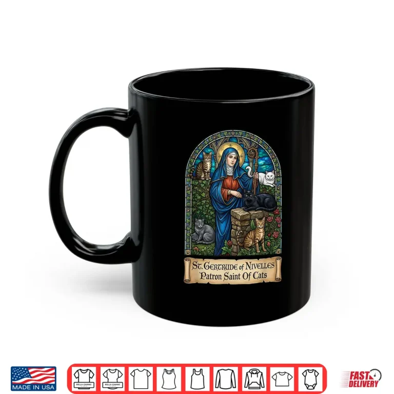 Mug St. Gertrude of Nivelles Patron Saint of Cats Shirt