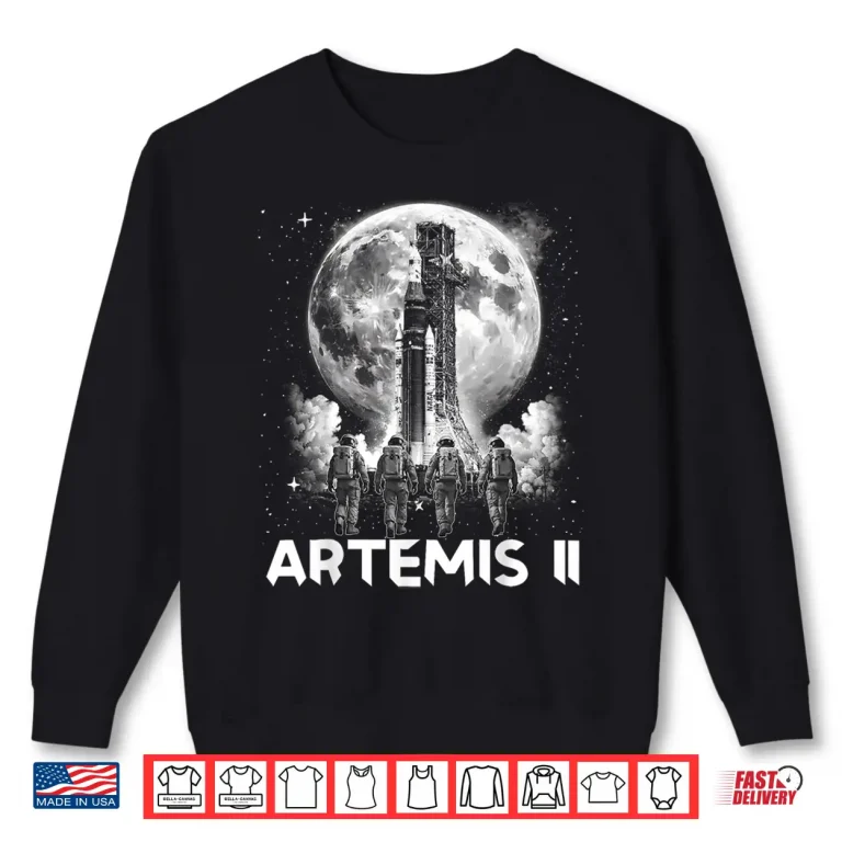 Sweatshirt Artemis 2 Launch Back to The Moon 2026 Shirt