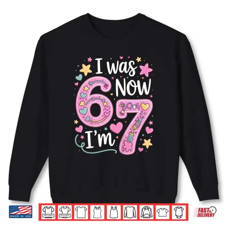 Sweatshirt I was 6 Now Im 7 Birthday Shirt Dripping Style 7th Birthday Shirt