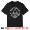 I Was Promised A Handbasket Fun Distressed Pitchfork Flames Shirt