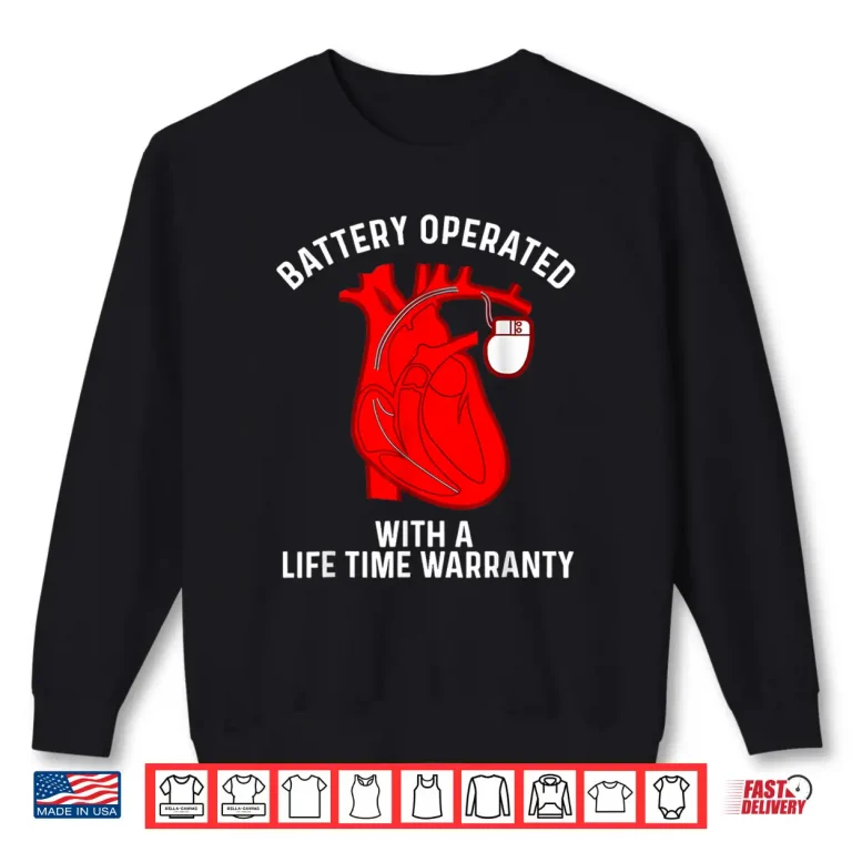 Sweatshirt Battery Operated with a Life time Warranty Shirt