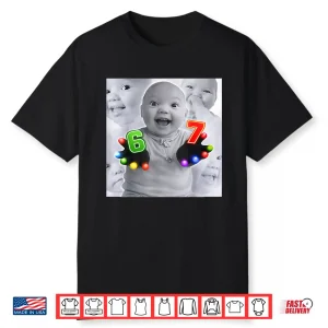 Gloving 67 Six Seven Niche Baby Funny Ai Baby Meme Shirt
