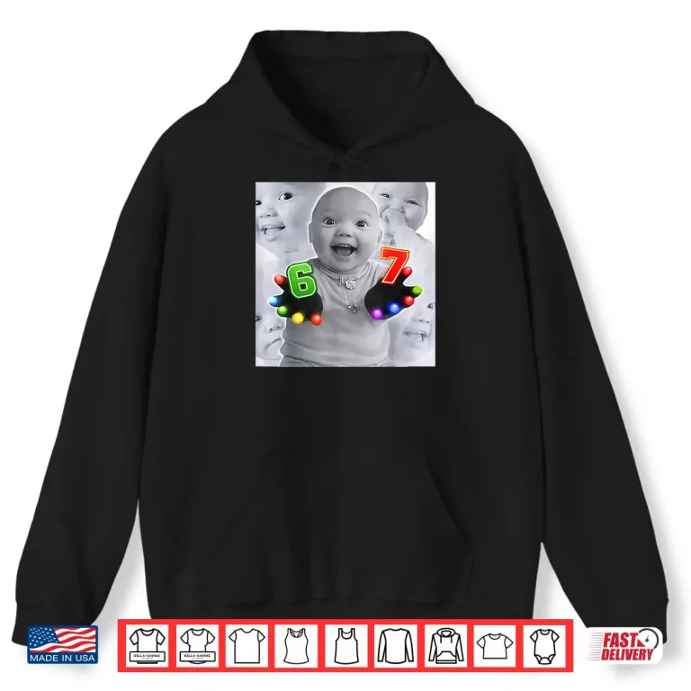 Gloving 67 Six Seven Niche Baby Funny Ai Baby Meme Shirt 1 Hoodie Gloving 67 Six Seven Niche Baby Funny AI Baby Meme Shirt