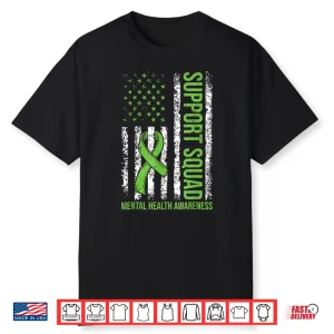 Support Mental Health Squad Awareness Us Flag Green Ribbon Shirt