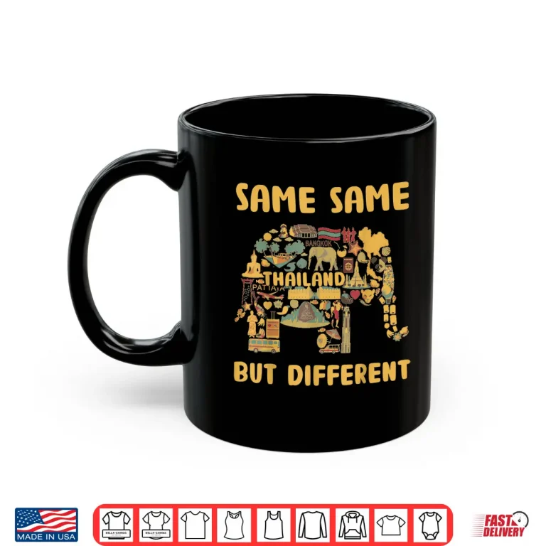 Mug Same Same But Different Thailand Bangkok Holiday Saying Shirt