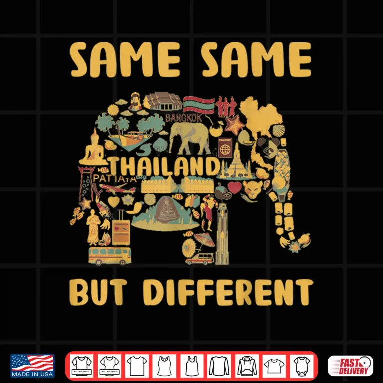Design Same Same But Different Thailand Bangkok Holiday Saying Shirt