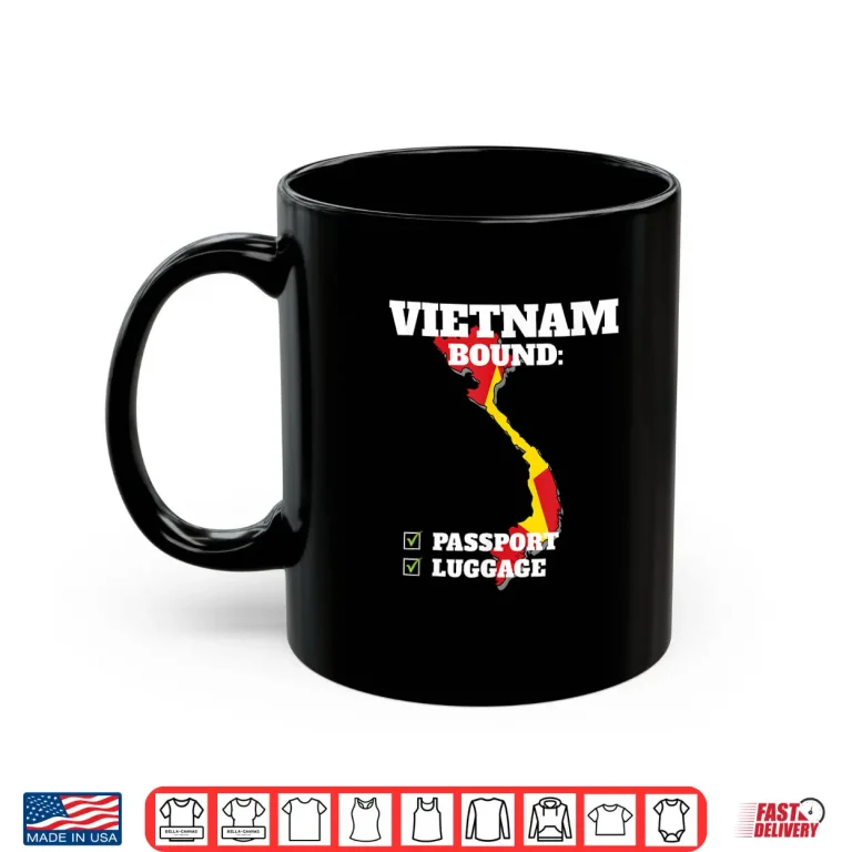 Mug Vietnam Bound Country Travel Vietnamese Flag Vacation Shirt