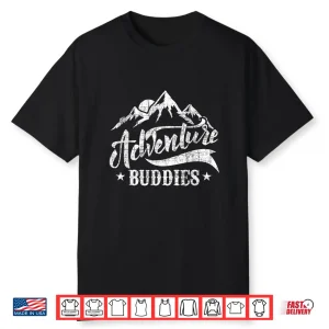 Adventure Buddies Hiker Trekker Camping Hiking Backpacking Shirt