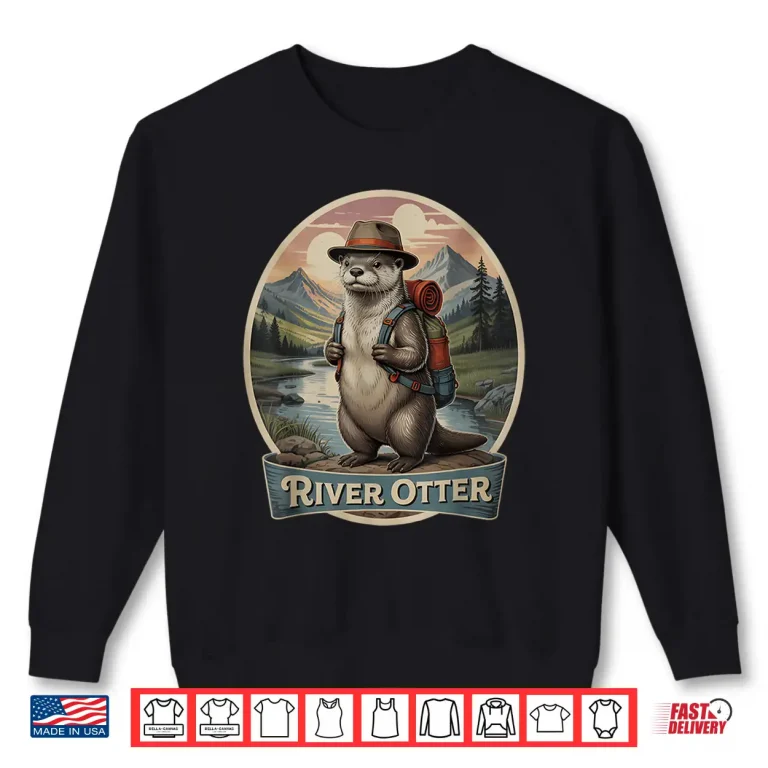 Hiking River Otter Backpacking Animals Cottagecore Aesthetic Shirt 2 Sweatshirt Hiking River Otter Backpacking Animals Cottagecore Aesthetic Shirt