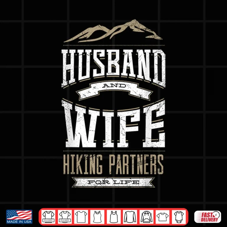 Design Husband Wife Life Partners Hiking Adventure Matching Shirt