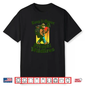 Keep It Green Prevent Wildfires Backpacking Smokey Bear Shirt