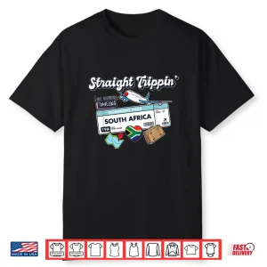 Straight Trippin’ South Africa Vacation Tour Travel Trip Shirt