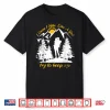 I Know I Hike Like A Girl Funny Backpacking Hiking Lover Shirt