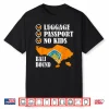 Luggage Passport No Kids Bali Bound Vacation Trip Matching Shirt