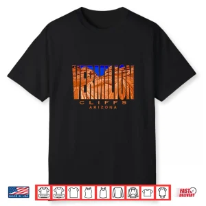 Vermilion Cliffs Arizona Destination Desert Hiking Vacation Shirt