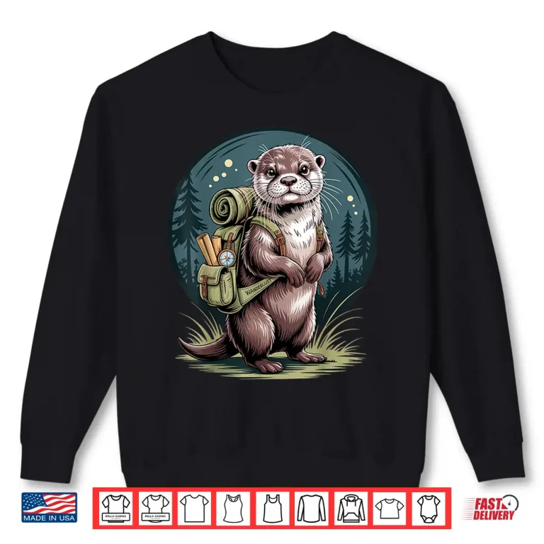 Sweatshirt Cute River Otter Hiking Backpacking Wilderness Backpack Shirt