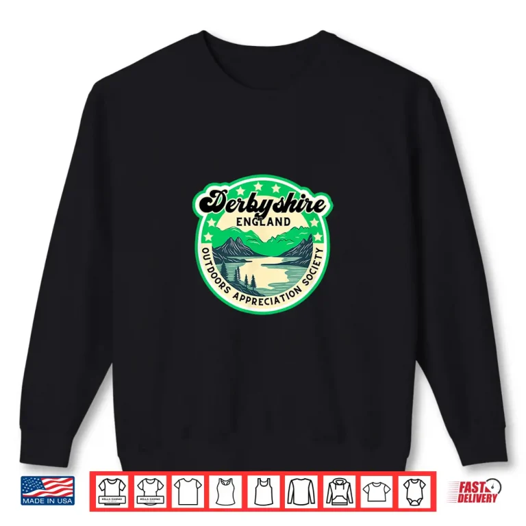 Sweatshirt Derbyshire England Peak District English Hiking Backpacking Shirt