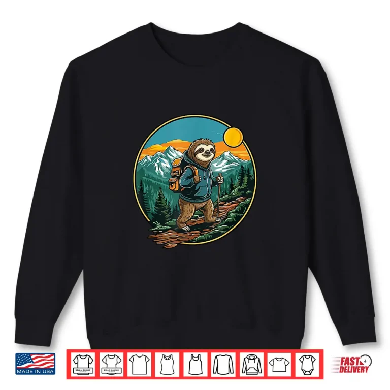 Sweatshirt Funny Hiking Camping Sloth Backpacking Slow Hiker Adventure Shirt