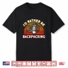 I’D Rather Be Backpacking Traveler Shirt