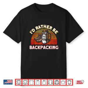 I’D Rather Be Backpacking Traveler Shirt