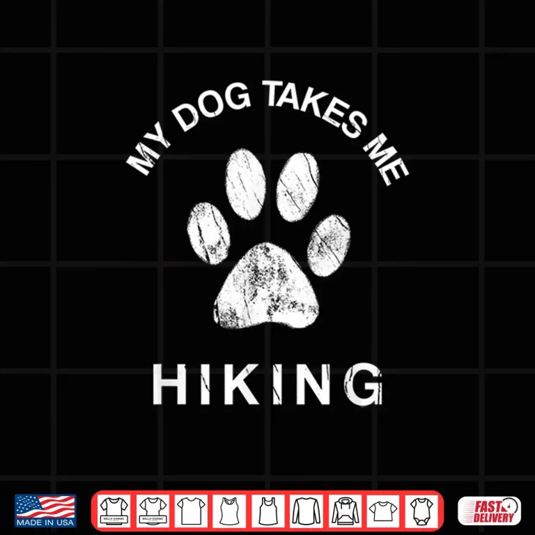 Design My Dog Takes Me Hiking Funny Paw Print Backpacking Hike Shirt