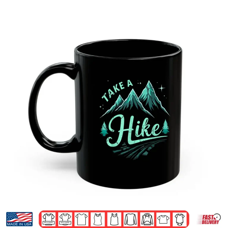 Mug Funny Vintage Mountain Hiking Take a Hike Backpacking Shirt