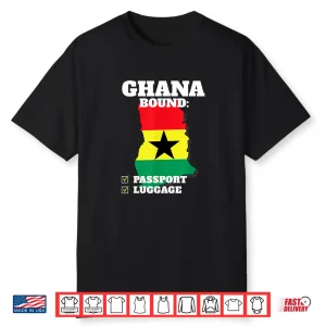Ghana Bound Country Travel Ghanaian Flag Vacation Trip Shirt