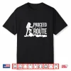 Proceed To The Route Backpacking Hiking Shirt Gift
