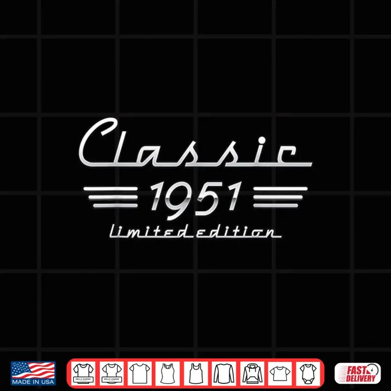 Design 70 Year Old Gift Classic 1951 Limited Edition 70th Birthday Shirt