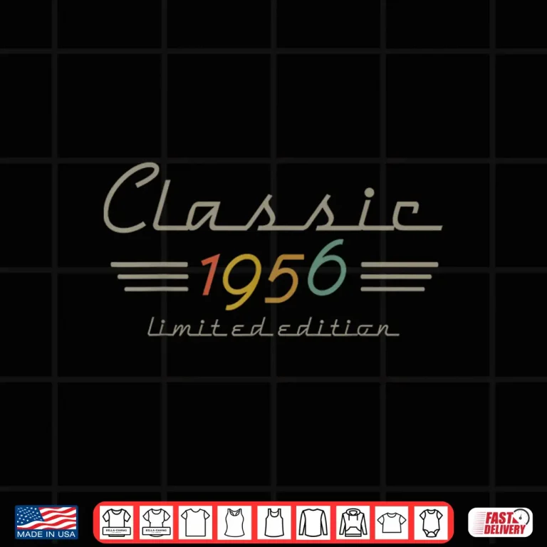 Design 69 Year Old Gift Classic 1956 Limited Edition 69th Birthday Shirt