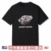 Car Enthusiast Shirt Good Carbs 4 Barrel Carburetor
