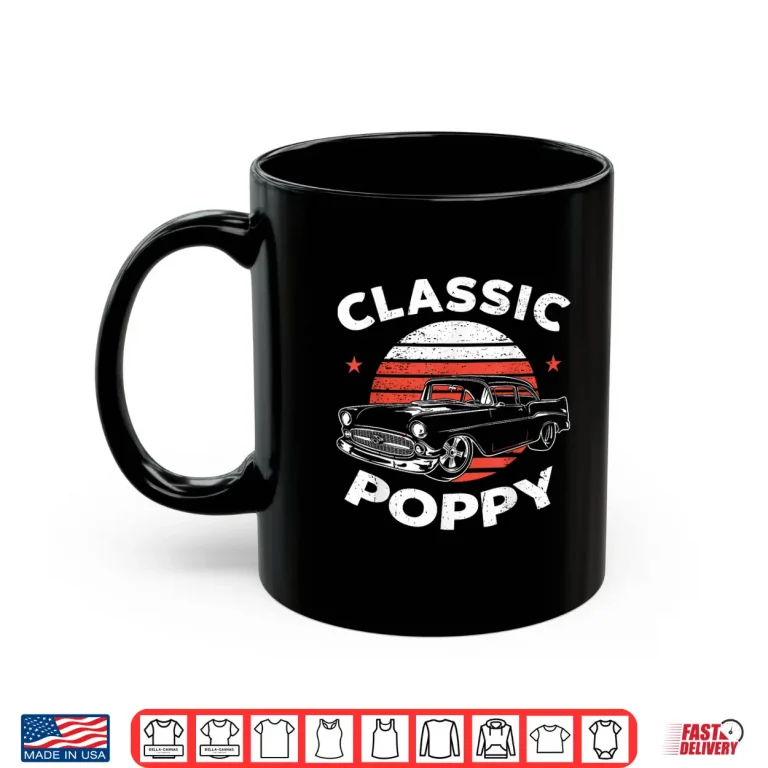 Mug Poppy Vintage Retro Classic Funny Car Lover Enthusiast Shirt