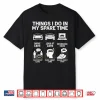 Things I Do In My Spare Time Cars Enthusiast Car Guys Shirt