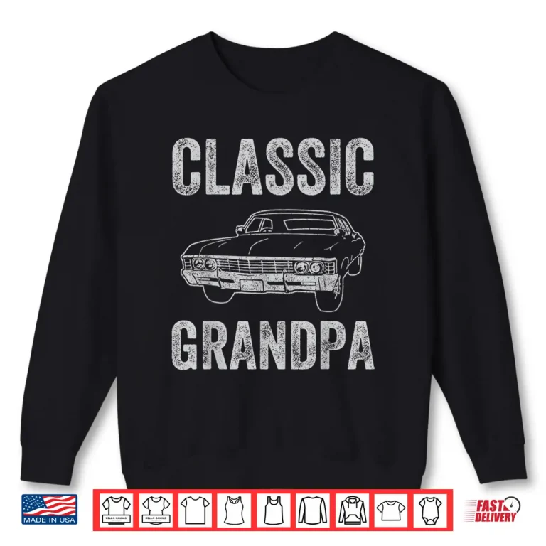 Sweatshirt Funny Grandpa Classic Car Graphic Grandpas With Classic Cars Shirt
