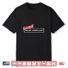 Local Noise Complaint Funny Automotive Car Enthusiast Racing Shirt