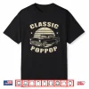 Poppop Vintage Retro Classic Funny Car Lover Enthusiast Shirt