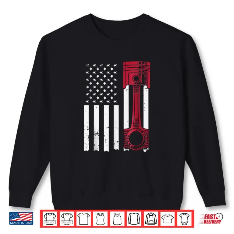 Sweatshirt Car Enthusiast American Flag Piston Muscle Car Shirt