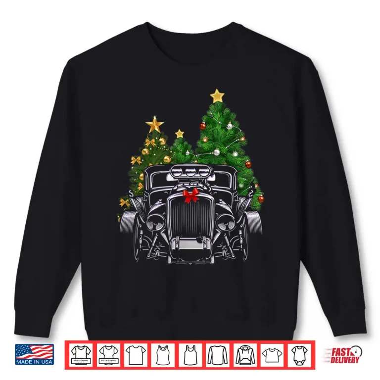 Sweatshirt Hot Rod Ugly Christmas Classic American Car Lover Gift Shirt