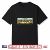 Mississippi License Plate Great Gift Idea Car Enthusiast Shirt