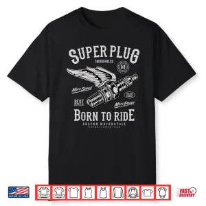 Super Spark Plug Vintage Motorcycle Born To Ride Tshirt