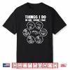Things I Do In My Spare Time Funny Classic Car Shirt