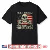 Yes I Really Do Need All These Cars Vintage Us Flag On Back Shirt