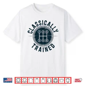 Driver Manual Car Retro Gearshift Racing Classically Trained Shirt