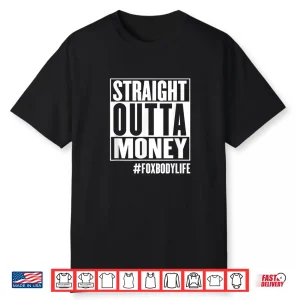 Foxbody Stang Car Enthusiast Straight Outta Money Compton Shirt