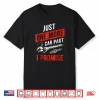 Just One More Car Part I Promise Shirt Gear Head Tee