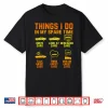 Things I Do In My Spare Time Cars Enthusiast Classic Car Men Shirt