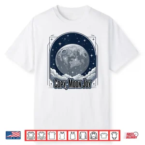 Funny Copy Moon Joy Lunar Moon Shirt