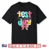 Test Day You Got This For Student Kids Teacher State Testing Shirt