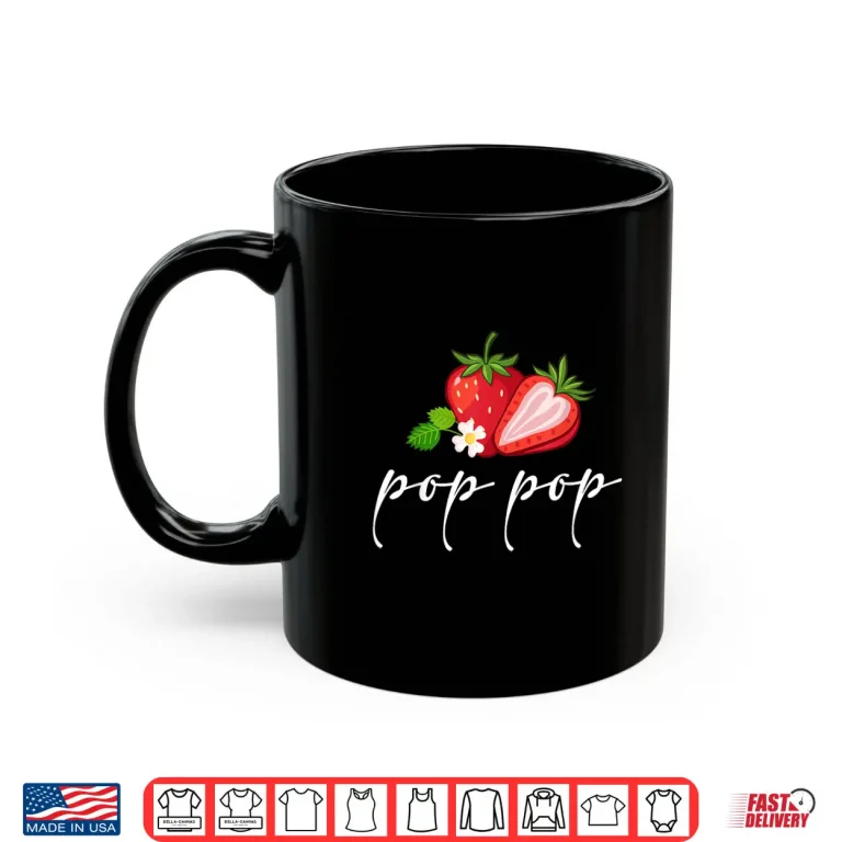 Mug Strawberry pop pop First Birthday Family Funny Strawberry Shirt