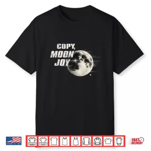 Vintage Copy Moon Joy Funny Lunar Quote Graphic Shirt